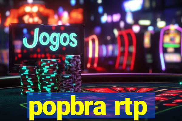 popbra rtp